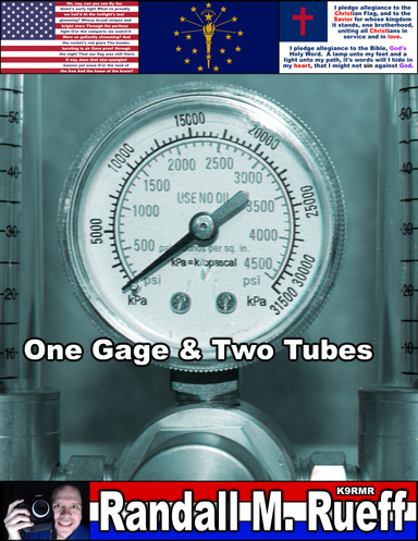 One Gage & Two Tubes