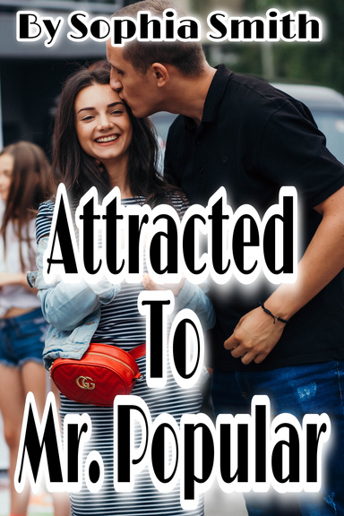 Attracted To Mr. Popular