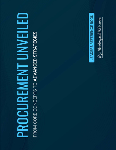 Procurement Unveiled from Core Concepts to Advanced Strategies