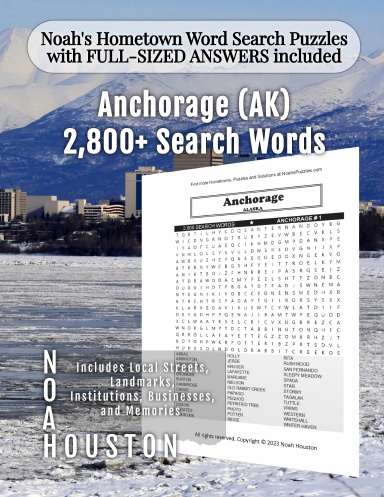 Noah’s Hometown Word Search Puzzles with FULL-SIZED ANSWERS included ANCHORAGE (AK)