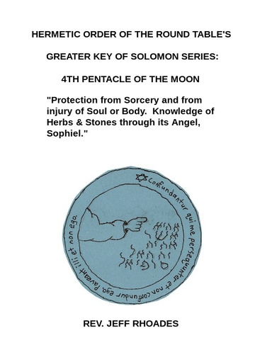 Greater Key of Solomon Series: 4th Pentacle of the Moon