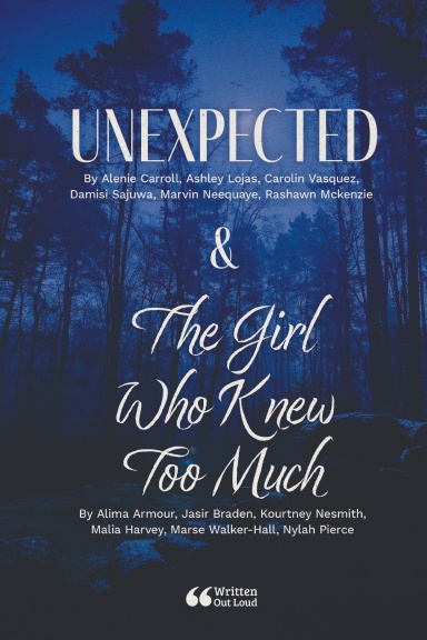 UNEXPECTED & The Girl Who Knew Too Much