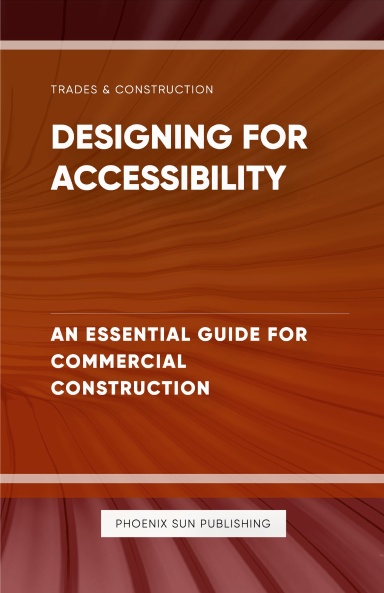 Designing for Accessibility - An Essential Guide for Commercial Construction