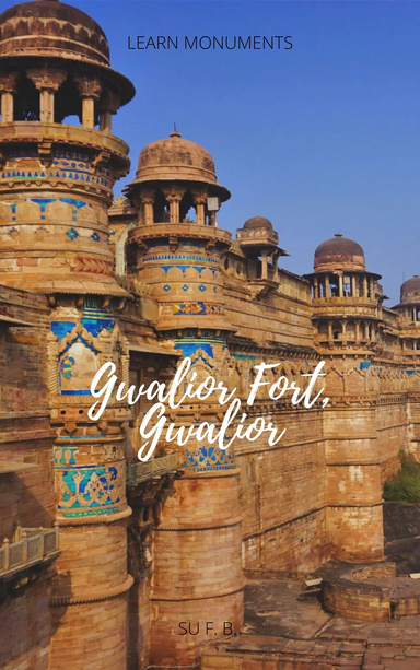 Gwalior Fort, Gwalior