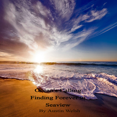 Ocean's Calling: Finding Forever in Seaview