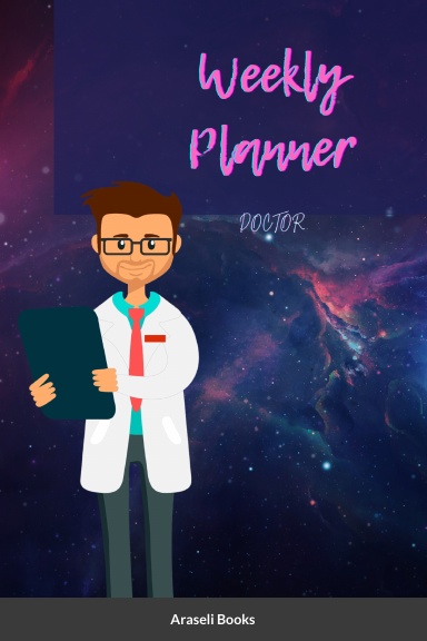 Weekly Planner: Doctor
