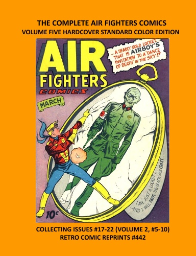 THE COMPLETE AIR FIGHTERS COMICS  VOLUME FIVE HARDCOVER STANDARD COLOR EDITION