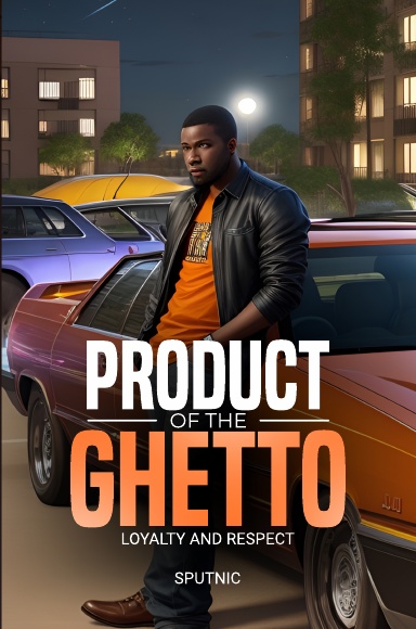 Product of the Ghetto
