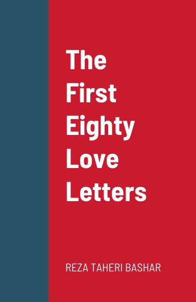 The First Eighty Love Letters