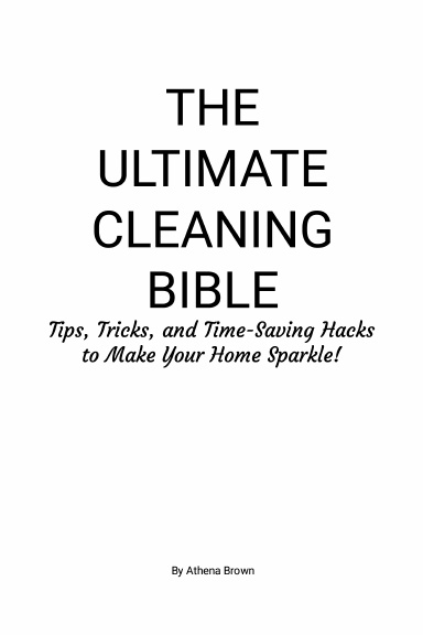 The Ultimate Cleaning Bible