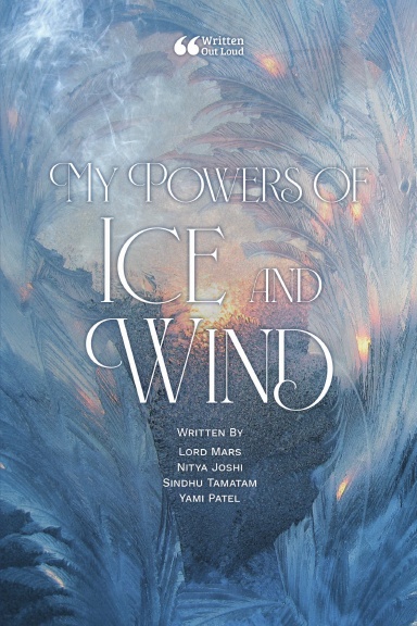 My Powers of Ice and Wind