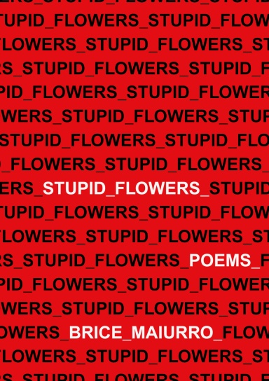 Stupid Flowers