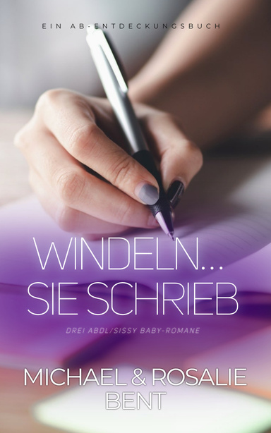 Windeln… Sie schrieb