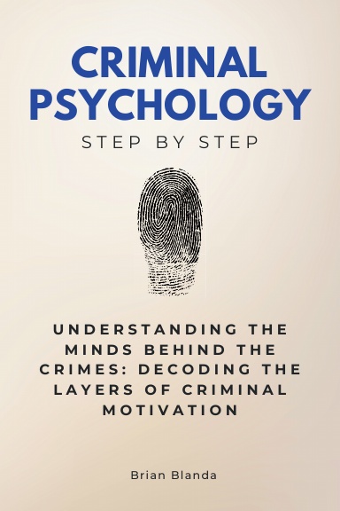 Criminal Psychology Step by Step