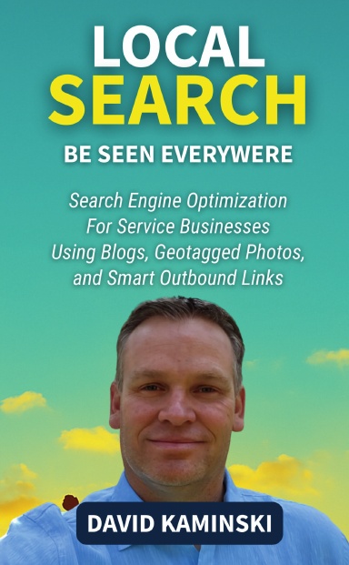 Local Search, Be Seen Everywhere: David Kaminski