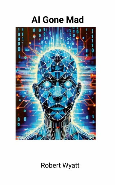 AI Gone Mad