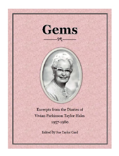 Gems: Excerpts from the diaries of Vivian Parkinson Taylor Hales 1957-1980