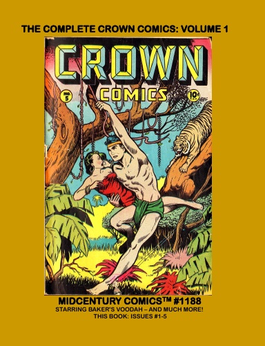 The Complete Crown Comics: Volume 1