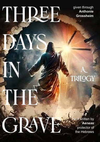 Three days in the Grave - a Trilogy