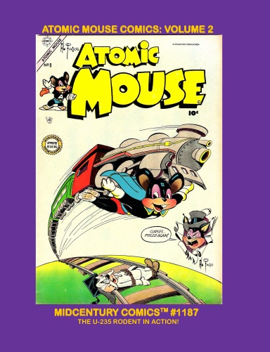 Atomic Mouse Comics: Volume 2