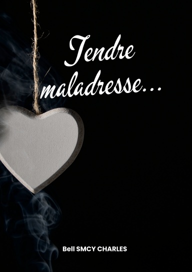Tendre maladresse