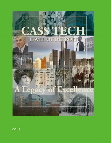 Cass Tech Jewel of Detroit