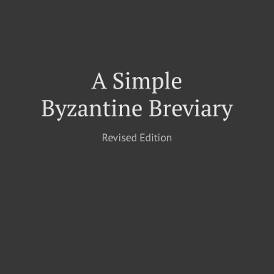 A Simple Byzantine Breviary