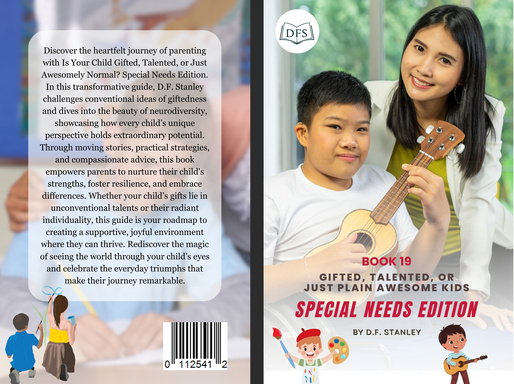 Is Your Child Gifted, Talented, or Just Awesomely Normal: Special Needs Edition