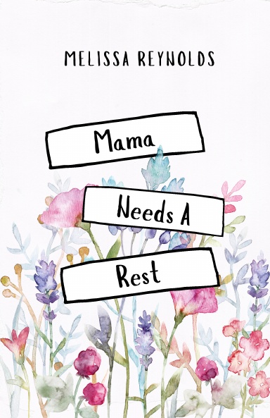 Mama Needs A Rest