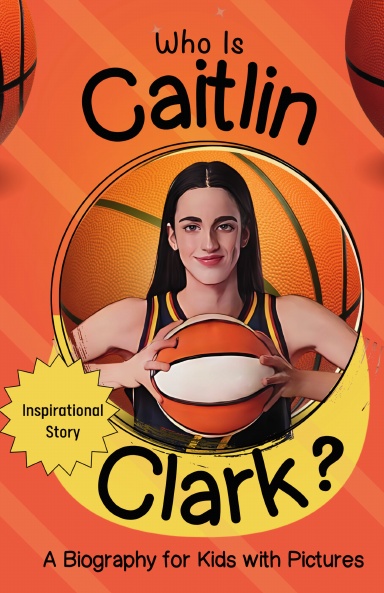 Who Is Caitlin Clark? Bio Book