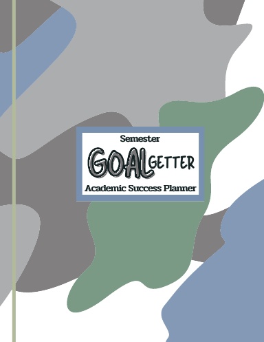 GOAL-GETTER 16 Week (Semester) Undated Homework Planner for Middle and High School Students