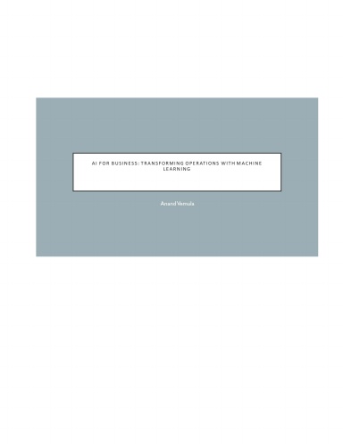 AI for Business: Transforming Operations with Machine Learning