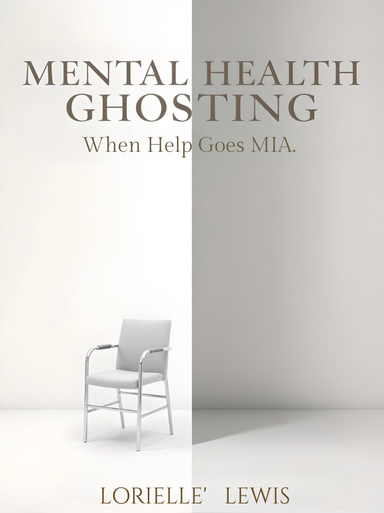 Mental Health Ghosting