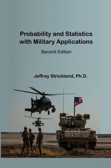 Probability and Statistics with Military Applications