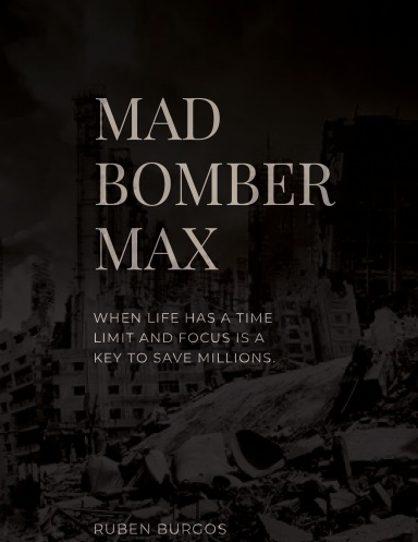 Mad Bomber Max