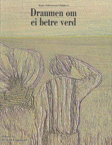 Draumen om ei betre verd