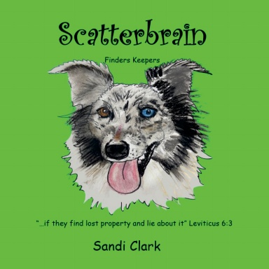 Scatterbrain; Finders Keepers