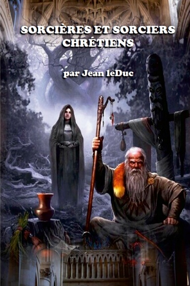 SORCIÈRES ET SORCIERS CHRÉTIENS