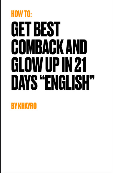 Make Best Comback And Glow Up In 21 Days