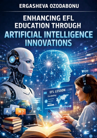 ENHANCING EFL EDUCATION THROUGH ARTIFICIAL INTELLIGENCE INNOVATIONS