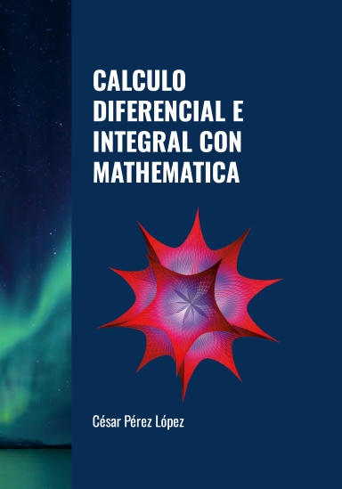 CALCULO DIFERENCIAL E INTEGRAL CON MATHEMATICA