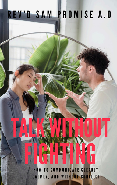 TALK WITHOUT FIGHTING