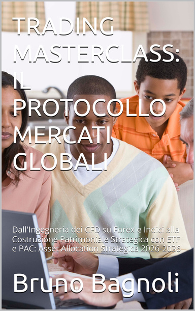 TRADING MASTERCLASS: IL PROTOCOLLO MERCATI GLOBALI