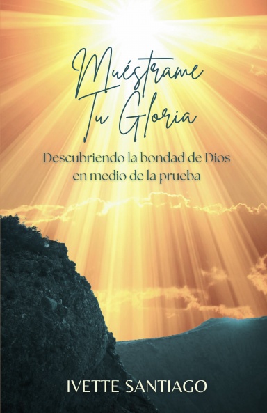 Muéstrame Tu Gloria