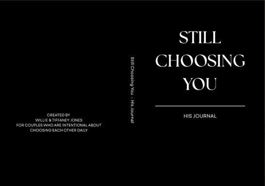 STILL CHOOSING YOU (HER) - Digital Journal