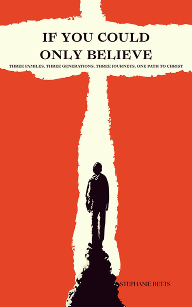 If You Could Only Believe