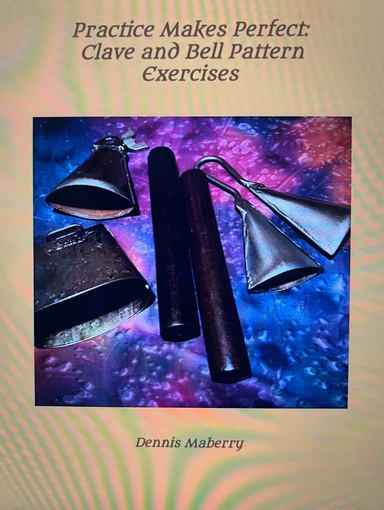 Practice Makes Perfect: Clave and Bell Pattern Exercises
