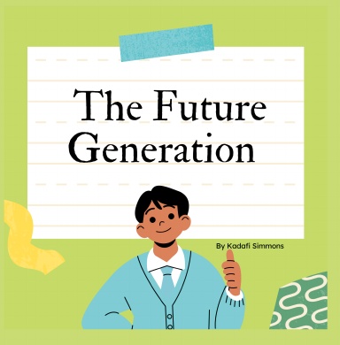 THE FUTURE GENERATION