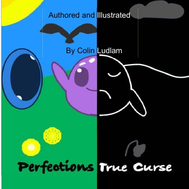 Perfection's True Curse
