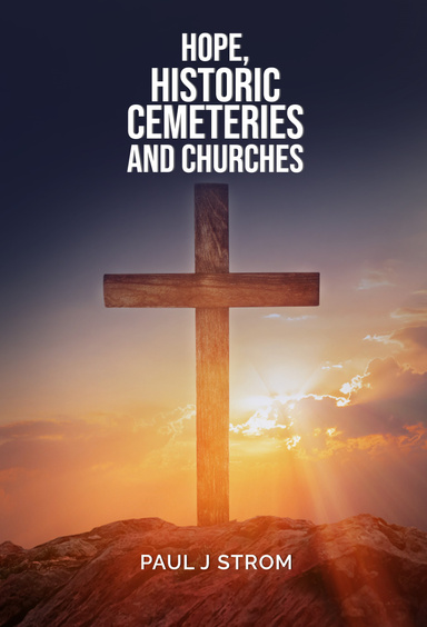 Hope, Historic Cemeteries and Churches
